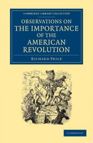 Knjiga Observations on the Importance of the American Revolution Richard Price