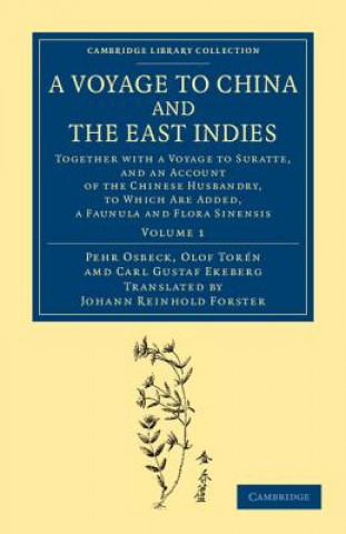 Knjiga Voyage to China and the East Indies Pehr OsbeckOlof TorénCarl Gustaf EkebergJohann Reinhold Forster