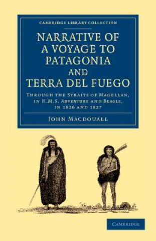 Carte Narrative of a Voyage to Patagonia and Terra del Fuego John Macdouall