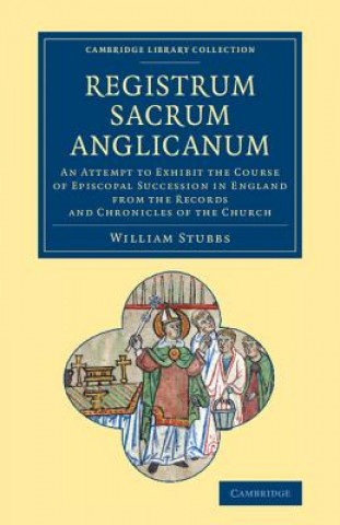 Könyv Registrum sacrum Anglicanum William Stubbs