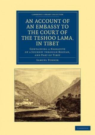 Książka Account of an Embassy to the Court of the Teshoo Lama, in Tibet Samuel TurnerSamuel DavisRobert Saunders