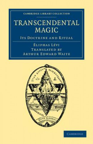 Kniha Transcendental Magic Éliphas LéviArthur Edward Waite