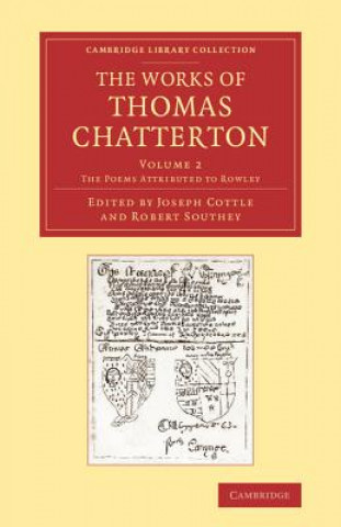 Livre Works of Thomas Chatterton Thomas ChattertonJoseph CottleRobert Southey