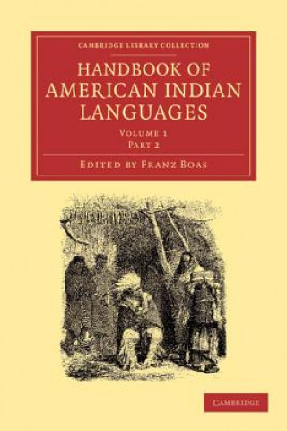 Kniha Handbook of American Indian Languages Franz Boas