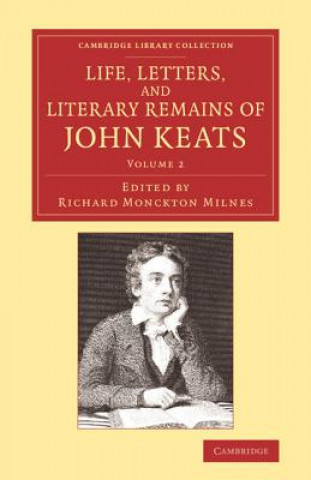 Knjiga Life, Letters, and Literary Remains of John Keats Richard Monckton Milnes