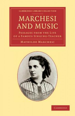 Książka Marchesi and Music Mathilde MarchesiJules Massenet