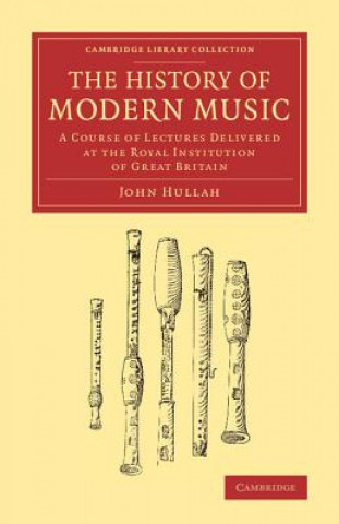 Kniha History of Modern Music John Hullah