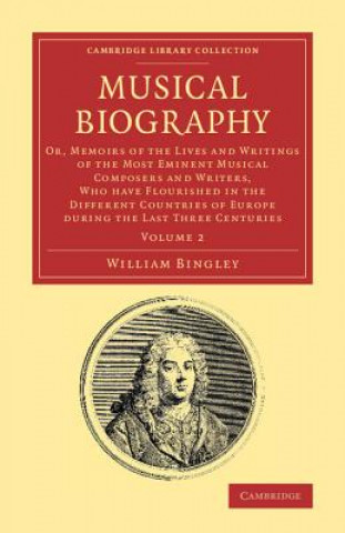 Kniha Musical Biography: Volume 2 William Bingley