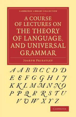 Książka Course of Lectures on the Theory of Language, and Universal Grammar Joseph Priestley