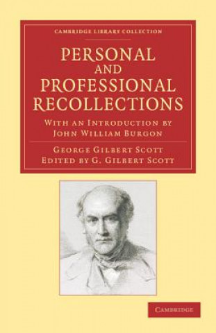 Carte Personal and Professional Recollections Sir George Gilbert Scott