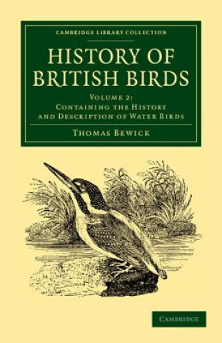 Книга History of British Birds: Volume 2, Containing the History and Description of Water Birds Thomas Bewick