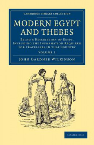 Książka Modern Egypt and Thebes John Gardner Wilkinson