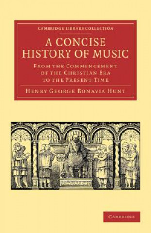 Książka Concise History of Music Henry George Bonavia Hunt