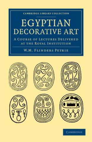 Kniha Egyptian Decorative Art William Matthew Flinders Petrie