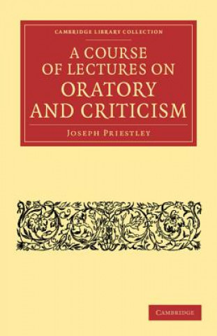 Kniha Course of Lectures on Oratory and Criticism Joseph Priestley