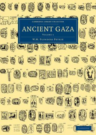 Carte Ancient Gaza: Volume 1 William Matthew Flinders Petrie