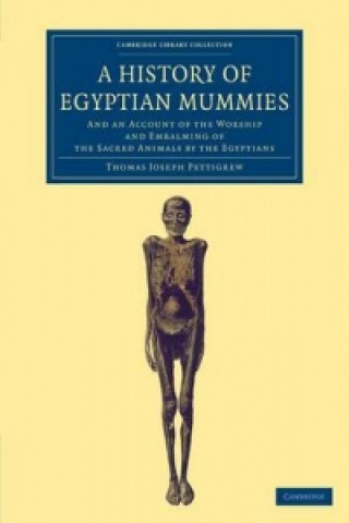 Könyv History of Egyptian Mummies Thomas Joseph Pettigrew