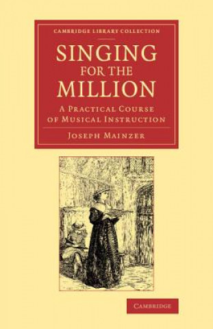 Kniha Singing for the Million Joseph Mainzer