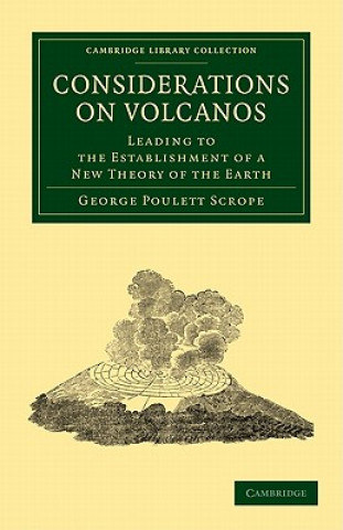 Carte Considerations on Volcanos George Poulett Scrope