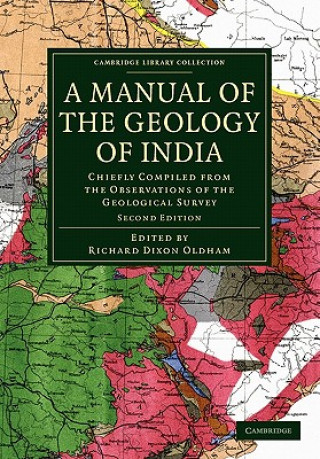 Книга Manual of the Geology of India Richard Dixon OldhamH. B. MedlicottW. T. Blanford