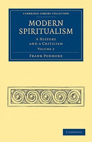 Kniha Modern Spiritualism Frank Podmore