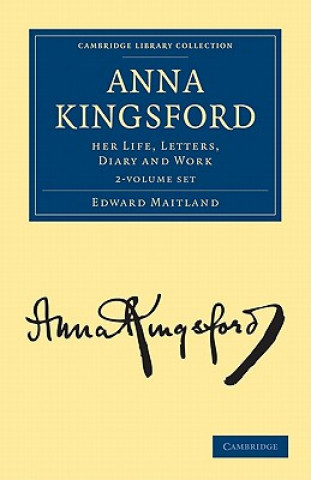 Carte Anna Kingsford 2 Volume Set Edward Maitland
