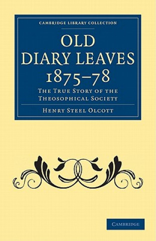 Könyv Old Diary Leaves 1875-8 Henry Steel Olcott