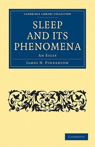 Kniha Sleep and its Phenomena James N. Pinkerton