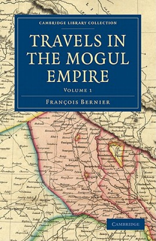 Carte Travels in the Mogul Empire François BernierIrving Brock
