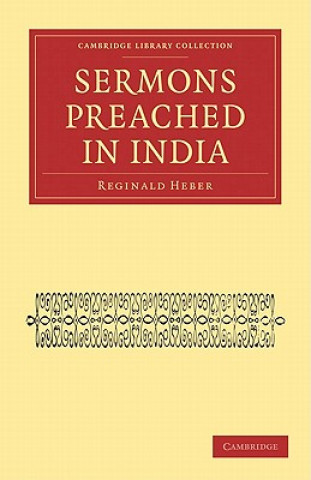 Książka Sermons Preached in India Reginald Heber