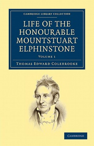 Carte Life of the Honourable Mountstuart Elphinstone Thomas Edward Colebrooke