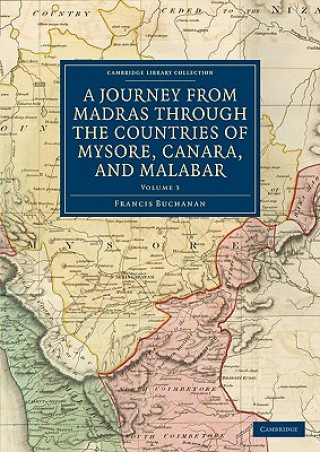 Knjiga Journey from Madras through the Countries of Mysore, Canara, and Malabar Francis Buchanan