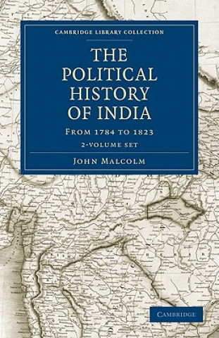 Carte Political History of India, from 1784 to 1823 2 Volume Set John Malcolm
