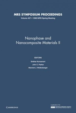 Könyv Nanophase and Nanocomposite Materials II: Volume 457 Sridhar KomarneniJohn C. ParkerHeinrich J. Wollenberger