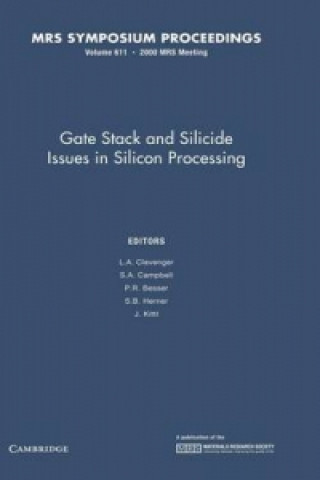 Carte Gate Stack and Silicide Issues in Silicon Processing: Volume 611 L. A. ClevengerS. A. CampbellP. R. BesserS. B. Herner