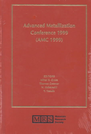 Könyv Advanced Metallization Conference 1999 (AMC 1999): Volume 15 M. E. GrossT. GessnerN. KobayashiY. Yasuda