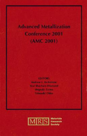 Carte Advanced Metallization Conference 2001 (AMC 2001): Volume 17 A. J. McKerrowY. Sacham-DiamandS. ZaimaT. Ohba