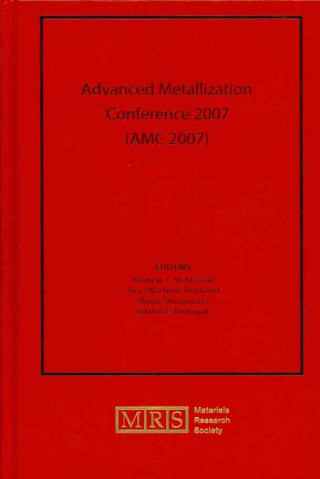 Kniha Advanced Metallization Conference 2007 (AMC 2007): Volume 23 A. J. McKerrowY. Sacham-DiamandS. ShingubaraY. Shimogaki