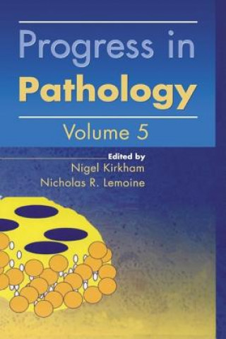 Carte Progress in Pathology: Volume 5 Nigel Kirkham