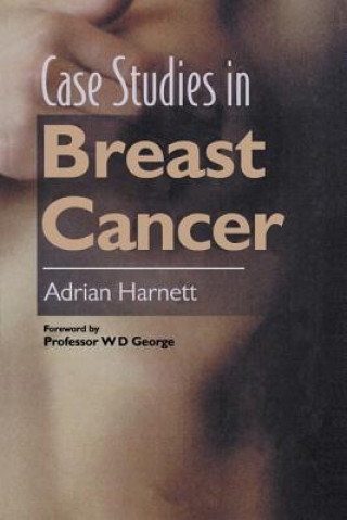 Kniha Case Studies in Breast Cancer Adrian N. Harnett