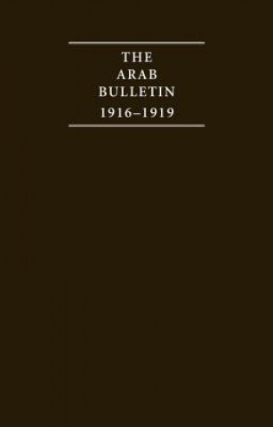 Kniha The Arab Bulletin 1916–1919 4 Volume Set R. L. Bidwell