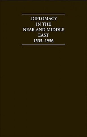 Książka Diplomacy in the Near and Middle East: Volume 1, 1535-1914 J. C. Hurewitz