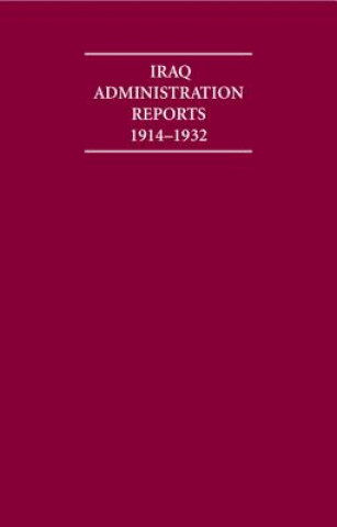 Carte Iraq Administration Reports 1914-1932 10 Volume Hardback Set Robert L. Jarman