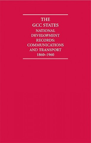 Kniha The GCC States: National Development Records 9 Volume Hardback Set Including Boxed maps A. Burdett