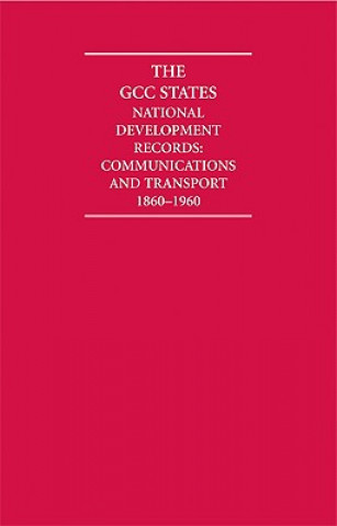 Książka The GCC States: National Development Records 9 Volume Hardback Set Including Boxed maps A. Burdett