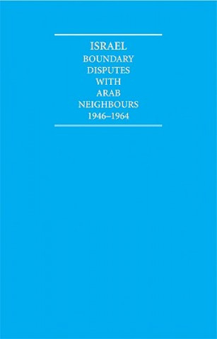 Kniha Israel Boundary Disputes with Arab Neighbours 1946-1964 10 Volume Hardback Set P. ToyeA. Seay