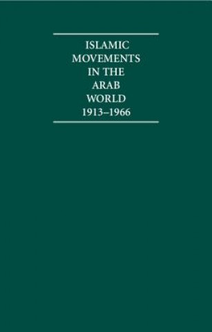 Carte Islamic Movements in the Arab World 1913-1966 4 Volume Hardback Set A. Burdett