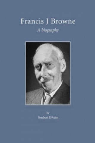 Kniha Francis J. Browne Herbert Reiss