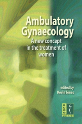 Kniha Ambulatory Gynaecology Kevin Jones