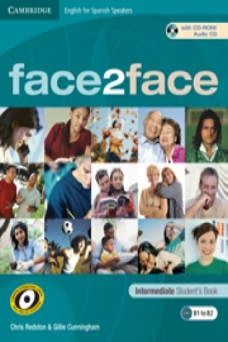 Carte face2face for Spanish Speakers Intermediate Student's Book with CD-ROM/Audio CD Chris RedstonGillie Cunningham